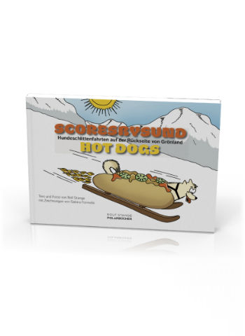 https://shop.spitzbergen.de/en/polar-books/11-scoresbysund-hot-dogs-mit-hundeschlitten-in-groenland-9783937903057.html